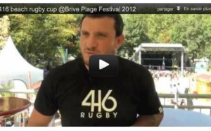 416 Beach Rugby Cup @Brive Plage Festival 2012 - Interview de Thomas Domingo